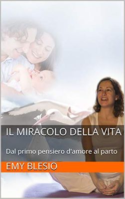 Il miracolo della vita 